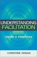 Understanding Faciliation: Theory and Principle артикул 10415c.