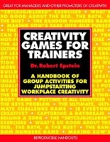 Creativity Games for Trainers: A Handbook of Group Activities for Jumpstarting Workplace Creativity (McGraw-Hill Training Series) артикул 10450c.