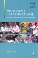 How to Design a Training Course: A Guide to Participatory Curriculum Development артикул 10479c.