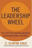 The Leadership Wheel : Five Steps for Achieving Individual and Organizational Greatness артикул 10494c.