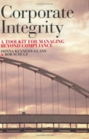 Corporate Integrity : A Toolkit for Managing Beyond Compliance артикул 10577c.