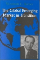 The Global Emerging Market in Transition: Articles, Forecasts, and Studies, 1973-2003 артикул 10585c.