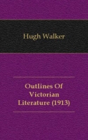Outlines Of Victorian Literature артикул 10418c.