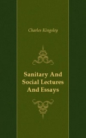 Sanitary And Social Lectures And Essays артикул 10445c.